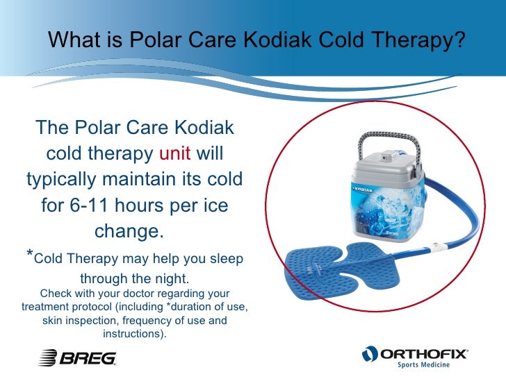 Having Surgery Get Better Faster With Polar Care Kodiak Cold Thera