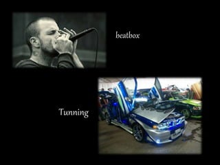Tunning 
beatbox 
 