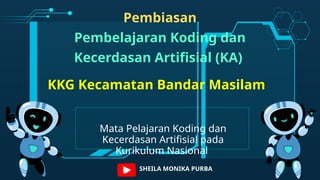 Koding Pec KODING & KECERDASAN ARTIFISIAL SHEILA (4).pptx