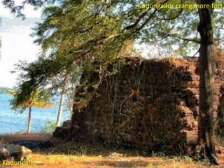 Kodungallur cranganore fort

Kodungallur

 