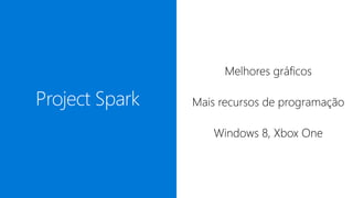 Project Spark