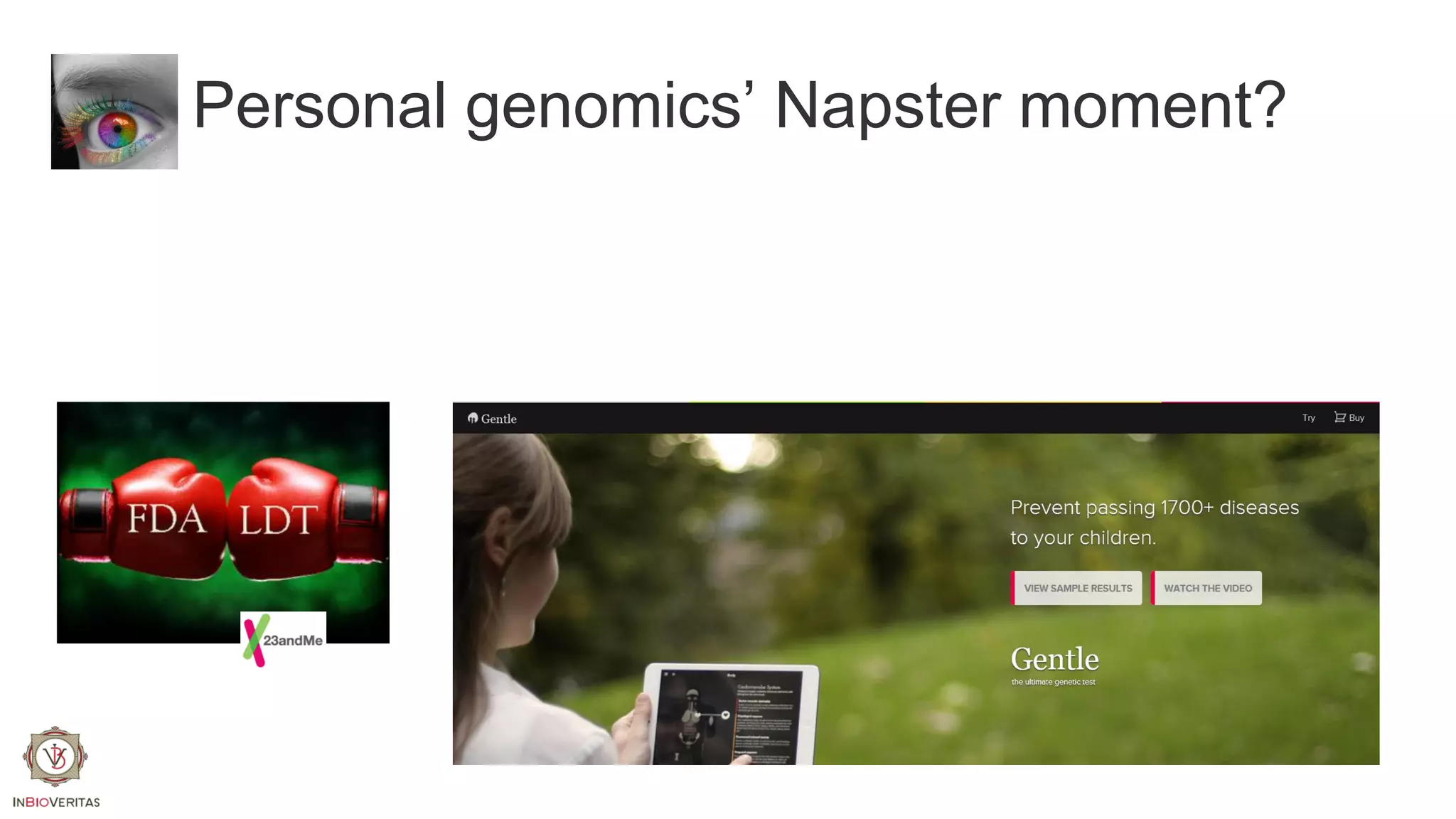 Personal genomics’ Napster moment?

 