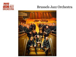 Brussels Jazz Orchestra
 