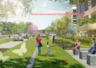 Koersdocument Cartesiusdriehoek, Utrecht	 1
BGSV bureau voor stedenbouw en landschap
Koersdocument Cartesiusdriehoek
Utrecht
Maart 2017
 