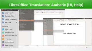 16
LibreOffice Translation: Amharic [UI, Help]
 