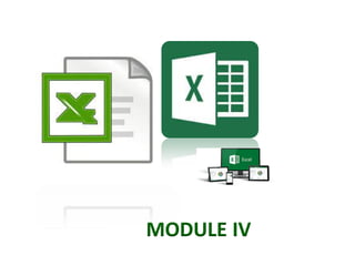 MODULE IV
 