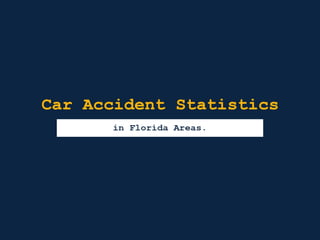 Car Accident Statistics in Florida