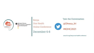 Welcome to the Kenya One Health Conference