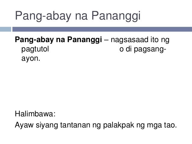 Pang Abay Na Pananggi Halimbawa 10