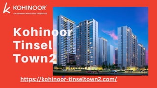 Kohinoor
Tinsel
Town2
https://kohinoor-tinseltown2.com/
 