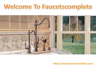 https://www.faucetscomplete.com/
 