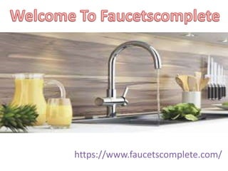 https://www.faucetscomplete.com/
 