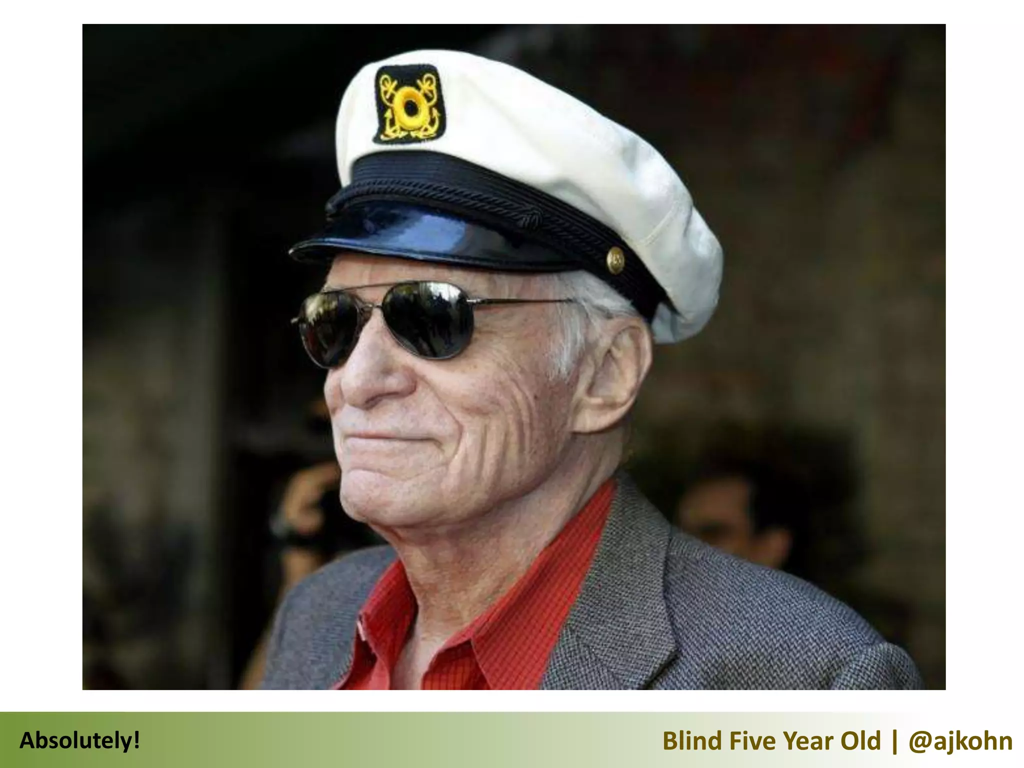 Absolutely!   Blind Five Year Old | @ajkohn
 