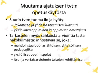 Sähköiset kokeet ja arviointi lukiossa Kajaani 10.4.2015