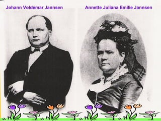 Johann Voldemar Jannsen  Annette Juliana Emilie Jannsen 