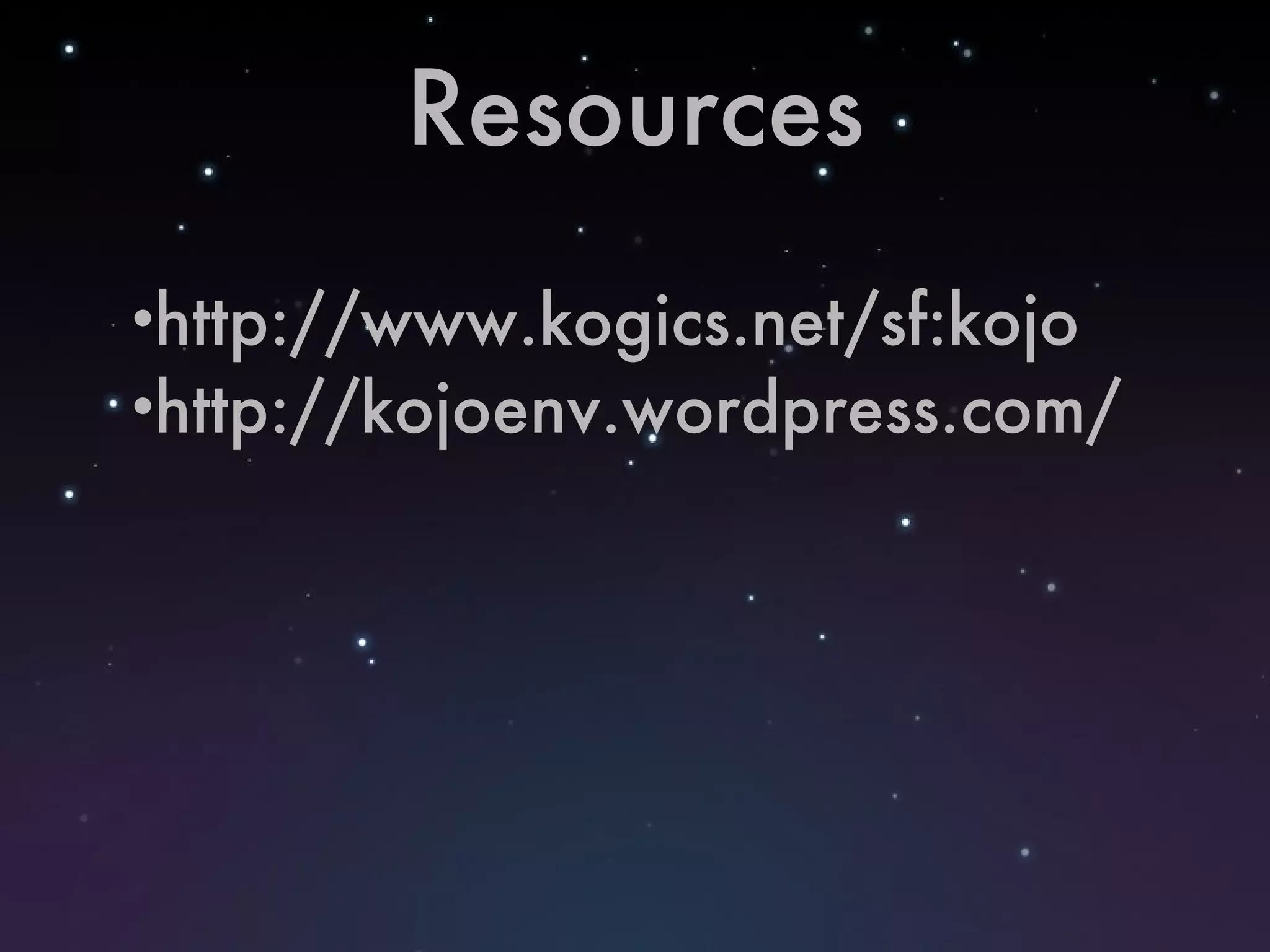 Resources http://www.kogics.net/sf:kojo http://kojoenv.wordpress.com/ 