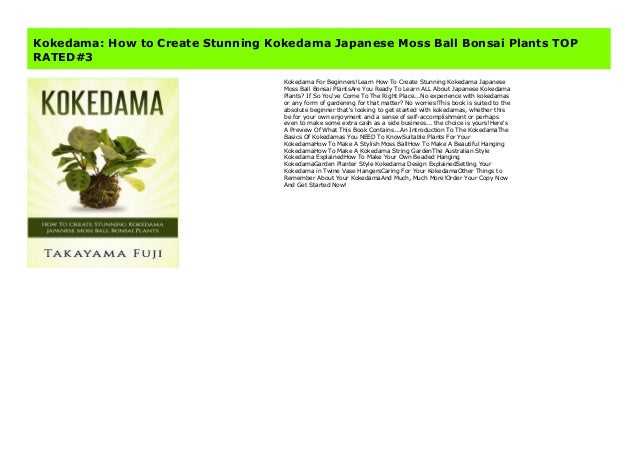 Kokedama: How to Create Stunning Kokedama Japanese Moss Ball Bonsai P… Kokedama: How to Create Stunning Kokedama Japanese Moss Ball Bonsai P…