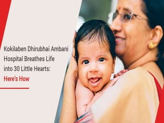 Kokilaben Dhirubhai Ambani Hospital Breathes Life into 30 Little Hearts: Here’s How