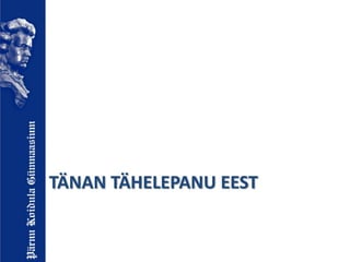 TÄNAN TÄHELEPANU EEST
 