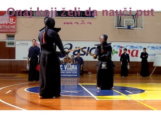 Onaj koji želi da nauči put mača,   