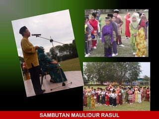 SAMBUTAN MAULIDUR RASUL

 