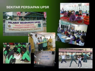 SEKITAR PERSIAPAN UPSR

 