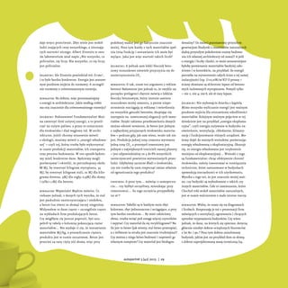 daje wręcz przeciwnie. Zbyt wiele jest wokół
ludzi znających cenę wszystkiego, a nieznających wartości niczego. Albert Ein...