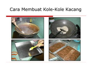 Cara Membuat Kole-Kole Kacang 