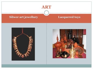 ART
Silwer art jewellary Lacquered toys
