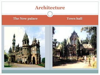 Architecture
The New palace Town hall