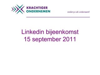 Linkedin bijeenkomst15 september 2011 