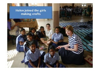 Helen joined the girls
making crafts
 