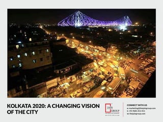 Kolkata 2020: Changing Vision of the City