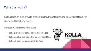 Kolla project onboarding - OpenStack Summit Berlin 2018 | PDF