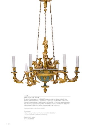 1179
DECKENLEUCHTER
Empire, Nordeuropa, um 1815/20. Holz geschnitzt, vergoldet und teils blau
bemalt. Schalenförmiger Lampenkorpus mit sechs geschweiften Lichtarmen,
verziert mit geflügelten Frauenbüsten. Aufsatzfigur in Form des Neptuns, darum
herum drei Seepferde. Hängend an drei Ketten, die Deckenplatte mit Blätterkro-
ne. Applizierte durchbrochene Messingfriese. D 80, H 120 cm.
Repariert. Elektrifizierung zu prüfen.
Provenienz:
- Sammlung Friedrich von Tscharner (1868–1952), Bern.
- Durch Erbfolge, Schweizer Privatbesitz.
CHF 5 000 / 7 000
(€ 4 630 / 6 480)
| 124
 