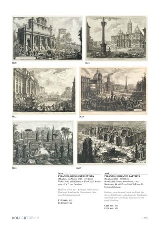 3634
PIRANESI, GIOVANNI BATTISTA
(Mogliano bei Mestre 1720 - 1778 Rom)
Veduta della Villa Estense in Tivoli, 1773. Radie-
rung, 47 x 71 cm. Gerahmt.
Hind 105 I (von III). - Kräftiger, tiefschwarzer
Druck mit Rand um die Plattenkante. Sehr
guter Erhaltungszustand.
CHF 600 / 800
EUR 560 / 740
3635
PIRANESI, GIOVANNI BATTISTA
(Mogliano 1720 - 1778 Rom)
Rovine delle Terme Antoniniane, 1765.
Radierung, 44 x 69,5 cm. Hind 76 I (von II).
Echtgoldrahmung.
Kräftiger, tiefschwarzer Druck mit Rand. Im
oberen Rand kleiner unbedeutender Randeinriss
ausserhalb der Darstellung. Insgesamt in sehr
guter Erhaltung.
CHF 500 / 700
EUR 460 / 650
3630
3632
36353634
3633
3631
| 193
 