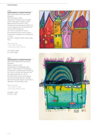 | 106
Grafik  Multiples
3799
FRIEDENSREICH HUNDERTWASSER
(Wien 1928–2000 an Bord der Queen
Elisabeth)
Wartende Häuser. 1969.
Japanischer Farbholzschnitt. 195/200.
Unten mittig signiert, datiert und der
Werkverzeichnisnummer in Tinte:
Friedensreich Hundertwasser 1969 637A,
sowie mit japanischen Schriftzeichen am
rechten Rand. Darstellung
30 × 39,5 cm auf Vélin 32 × 42 cm.
Erschienen bei Gruener Janura, Glarus.
Geschnitten und gedruckt von Nakamura
Jr., Tokio.
Aus dem 7-teiligen Portfolio „Nana Hyaku
Mizu“.
Werkverzeichnis:
- Fürst, HWG 37 (637A).
- Koschatzky, HWG 37(637A).
CHF 2 000 / 3 000
(€ 1 870 / 2 800)
3800
FRIEDENSREICH HUNDERTWASSER
(Wien 1928–2000 an Bord der Queen
Elisabeth)
Winter Lichterloh. 1976.
Farbserigrafie und Metallprägungen.
84/277. Unten mittig mit Tinte signiert:
Friedensreich Hundertwasser. Darstellung
60 × 56,5 cm auf Vélin von Fabriano (mit
dem Wasserzeichen) 76 × 59 cm.
Erschienen bei Gruener Janura, Glarus.
Gedruckt bei Studio Quattro, Venedig.
Nach dem Aquarell „Häuser im Schnee im
Silberrgen mit rotem Weg“, 1962.
Werkverzeichnis:
- Fürst, HWG 67 (760).
- Koschatzky, HWG 67 (760).
CHF 800 / 1 200
(€ 750 / 1 120)
 