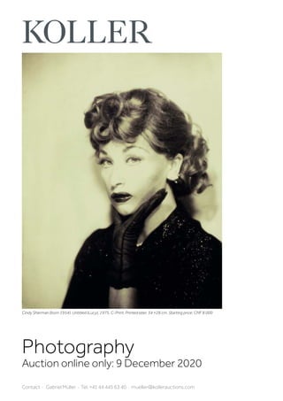 Photography
Auction online only: 9 December 2020
Contact · Gabriel Müller · Tel. +41 44 445 63 40 · mueller@kollerauctions.com
Cindy Sherman (born 1954). Untitled (Lucy), 1975. C-Print. Printed later. 34 ×28 cm. Starting price: CHF 8 000
 