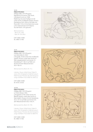 | 41
3678
PABLO PICASSO
(Málaga 1881–1973 Mougins)
Raphaël et la Fornarina. XXIII: Seuls,
s‘étreignant sur le sol. 1968.
Radierung. Aus einer Auflage von 50.
Unten rechts mit Bleistift signiert: Picasso.
Darstellung 14,8 × 20,8 cm auf Vélin von
Rives 28,5 × 35 cm. Erschienen bei Louise
Leiris. Gedruckt bei Crommelynck.
Aus dem Buch „347 gravures“.
Werkverzeichnis:
- Bloch, Nr. 1798.
- Baer, Nr. 1815 Bb1.
CHF 3 000 / 4 000
(€ 2 800 / 3 740)
3679
PABLO PICASSO
(Málaga 1881–1973 Mougins)
Les mains liées IV. 1952.
Lithografie. 44/50. Unten links mit Bleistift
signiert: Picasso, sowie oben rechts im
Stein spiegelverkehrt nummeriert: IV.
Darstellung 47 × 60 cm auf Vélin von
Arches (mit dem Wasserzeichen)
50,5 × 66 cm.
Werkverzeichnis: Bloch, Nr. 711.
Literatur: Gauss, Ulrike (Hrsg.): Pablo Pi-
casso. Die Lithographie. Graphikmuseum
Pablo Picasso Münster. Die Sammlung Hu-
izinga, Ostfildern-Ruit 2000, Nr. 596/213.
CHF 5 000 / 6 000
(€ 4 670 / 5 610)
3679A
PABLO PICASSO
(Málaga 1881–1973 Mougins)
Le Torero blessé. 1956.
Lithographie 17/50. Unten rechts mit
Bleistift signiert, sowie oben rechts im
Stein datiert: Picasso 24.4.56. Darstellung
35,5 × 47 cm auf Vélin von Arches (mit
dem Wasserzeichen) 50,5 × 66 cm.
Werkverzeichnis: Bloch, Nr. 799.
Literatur: Gauss, Ulrike (Hrsg.): Pablo Pi-
casso. Die Lithographie. Graphikmuseum
Pablo Picasso Münster. Die Sammlung Hu-
izinga, Ostfildern-Ruit 2000, Nr. 680/276.
CHF 3 000 / 4 000
(€ 2 800 / 3 740)
 