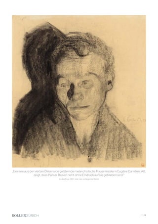 „Eine wie aus der vierten Dimension geisternde melancholische Frauenmaske in Eugène Carrières Art,
zeigt, dass Pariser Reisen nicht ohne Eindruck auf sie geblieben sind.
(Julias Elias 1907 über das vorliegende Werk)
| 23
 