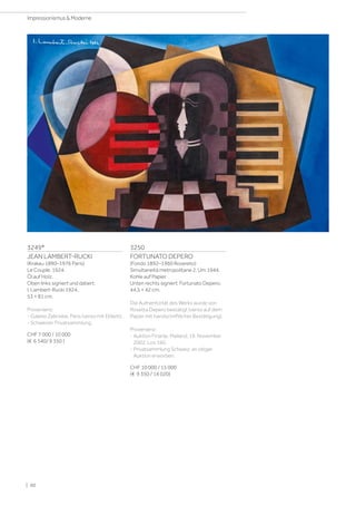 3249*
JEAN LAMBERT-RUCKI
(Krakau 1890–1976 Paris)
Le Couple. 1924.
Öl auf Holz.
Oben links signiert und datiert:
I. Lambert-Rucki 1924.
53 × 81 cm.
Provenienz:
- Galerie Zabriskie, Paris (verso mit Etikett).
- Schweizer Privatsammlung.
CHF 7 000 / 10 000
(€ 6 540/ 9 350 )
3250
FORTUNATO DEPERO
(Fondo 1892–1960 Rovereto)
Simultaneità metropolitane 2. Um 1944.
Kohle auf Papier.
Unten rechts signiert: Fortunato Depero.
44,5 × 42 cm.
Die Authentizität des Werks wurde von
Rosetta Depero bestätigt (verso auf dem
Papier mit handschriftlicher Bestätigung).
Provenienz:
- Auktion Finarte, Mailand, 19. November
2002, Los 160.
- Privatsammlung Schweiz, an obiger
Auktion erworben.
CHF 10 000 / 15 000
(€ 9 350 / 14 020)
| 60
Impressionismus  Moderne
 