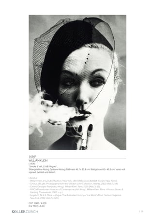 | 29
1656*
WILLIAM KLEIN
(1928)
Smoke  Veil, 1958 (Vogue).
Silbergelatine-Abzug. Späterer Abzug. Bildmass 46,7 x 33,8 cm; Blattgrösse 60 x 49,5 cm. Verso voll
signiert, betitelt und datiert.
Literatur:
- William Klein. In  Out of Fashion. New York, 1994 (Abb. Cover, betitelt Evelyn Tripp, Paris).
- Chorus of Light. Photographs from the Sir Elton John Collection. Atlanta, 2000 (Abb. S. 54).
- Centre Georges-Pompidou (Hrsg.). William Klein. Paris, 2005 (Abb. S. 83).
- MMCA Macedonian Museum of Contemporary Art (Hrsg.). William Klein. Films + Photos, Books 
Painting. Thessaloniki, 2007 (n.p.).
- Angeletti, N.  A. Oliva. In Vogue. The Illustrated History of the World’s Most Fashion Magazine.
New York, 2012 (Abb. S. XVIII).
CHF 3 000 / 4 000
(€ 2 730 / 3 640)
 