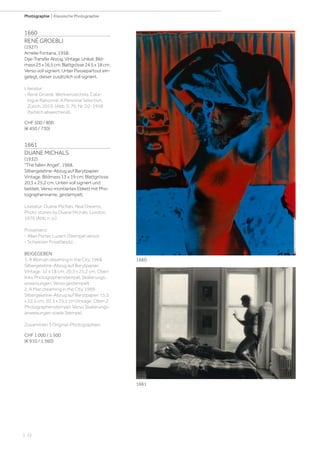 | 32
Photographie | Klassische Photographie
1660
RENÉ GROEBLI
(1927)
Amelie Fontana, 1958.
Dye-TransferAbzug.Vintage.Unikat.Bild-
mass23x16,5cm;Blattgrösse24,5x18cm.
Verso voll signiert. Unter Passepartout ein-
gelegt, dieser zusätzlich voll signiert.
Literatur:
- René Groebli. Werkverzeichnis. Cata-
logue Raisonné. A Personal Selection.
Zürich, 2019. (Abb. S. 79, Nr. D2-1958
(farblich abweichend).
CHF 500 / 800
(€ 450 / 730)
1661
DUANE MICHALS
(1932)
The fallen Angel, 1968.
Silbergelatine-Abzug auf Barytpapier.
Vintage. Bildmass 13 x 19 cm; Blattgrösse
20,3 x 25,2 cm. Unten voll signiert und
betitelt. Verso montiertes Etikett mit Pho-
tographenname, gestempelt.
Literatur: Duane Michals, Real Dreams,
Photo stories by Duane Michals, London,
1976 (Abb. n. p.)
Provenienz:
- Allan Porter, Luzern (Stempel verso).
- Schweizer Privatbesitz.
BEIGEGEBEN:
1. A Woman dreaming in the City, 1968.
Silbergelatine-Abzug auf Barytpapier.
Vintage. 12 x 18 cm; 20,3 x 25,2 cm. Oben
links Photographenstempel, Skalierungs-
anweisungen. Verso gestempelt.
2. A Man dreaming in the City, 1969.
Silbergelatine-Abzug auf Barytpapier. 15,5
x 22,5 cm; 20,3 x 25,2 cm.Vintage. Oben 2
Photographenstempel. Verso Skalierungs-
anweisungen sowie Stempel.
Zusammen 3 Original-Photographien.
CHF 1 000 / 1 500
(€ 910 / 1 360)
1660
1661
 