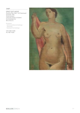 | 9
3408*
ERNST GEITLINGER
(Frankfurt/Main 1895 - 1972 Seeshaupt)
Frauenakt. 1938.
Öl auf Leinwand.
Unten links signiert und datiert:
Ernst Geitlinger 38.
89,5 x 64,3 cm.
Provenienz:
- Sammlung Marianne Geitlinger,
Seeshaupt.
- Nachlass Ernst Geitlinger.
CHF 3 000 / 5 000
(€ 2 780 / 4 630)
 