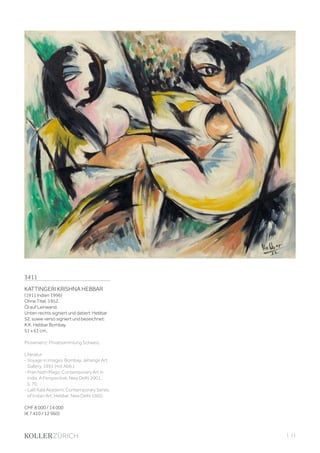 | 11
3411
KATTINGERI KRISHNA HEBBAR
(1911 Indien 1996)
Ohne Titel. 1952.
Öl auf Leinwand.
Unten rechts signiert und datiert: Hebbar
52, sowie verso signiert und bezeichnet:
K.K. Hebbar Bombay.
51 x 61 cm.
Provenienz: Privatsammlung Schweiz.
Literatur:
- Voyage in Images, Bombay, Jehangir Art
Gallery, 1991 (mit Abb.).
- Pran Nath Mago: Contemporary Art in
India. A Perspective, New Delhi 2001,
S. 70.
- Lalit Kala Akademi: Contemporary Series
of Indian Art: Hebbar, New Delhi 1960.
CHF 8 000 / 14 000
(€ 7 410 / 12 960)
 
