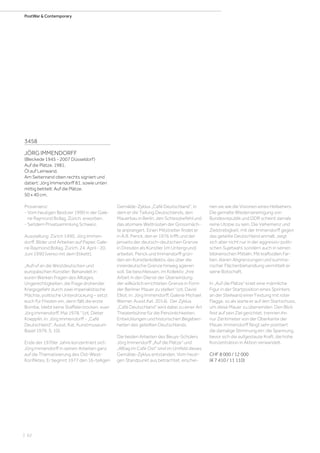 | 62
PostWar  Contemporary
3458
JÖRG IMMENDORFF
(Bleckede 1945 - 2007 Düsseldorf)
Auf die Plätze. 1981.
Öl auf Leinwand.
Am Seitenrand oben rechts signiert und
datiert: Jörg Immendorff 81, sowie unten
mittig betitelt: Auf die Plätze.
50 x 40 cm.
Provenienz:
- Vom heutigen Besitzer 1990 in der Gale-
rie Raymond Bollag, Zürich, erworben.
- Seitdem Privatsammlung Schweiz.
Ausstellung: Zürich 1990, Jörg Immen-
dorff. Bilder und Arbeiten auf Papier. Gale-
rie Raymond Bollag, Zürich, 24. April - 20.
Juni 1990 (verso mit dem Etikett).
„Aufruf an die Westdeutschen und
europäischen Künstler: Behandelt in
euren Werken Fragen des Alltages,
Ungerechtigkeiten, die Frage drohender
Kriegsgefahr durch zwei imperialistische
Mächte, politische Unterdrückung – setzt
euch für Frieden ein, denn fällt die erste
Bombe, bleibt keine Staffelei trocken, euer
Jörg Immendorff, Mai 1978.“ (zit. Dieter
Koepplin, in: Jörg Immendorff - „Café
Deutschland“, Ausst. Kat. Kunstmuseum
Basel 1979, S. 10).
Ende der 1970er Jahre konzentriert sich
Jörg Immendorff in seinen Arbeiten ganz
auf die Thematisierung des Ost-West-
Konfliktes. Er beginnt 1977 den 16-teiligen
Gemälde-Zyklus „Café Deutschland“, in
dem er die Teilung Deutschlands, den
Mauerbau in Berlin, den Schiessbefehl und
das atomare Wettrüsten der Grossmäch-
te anprangert. Einen Mitstreiter findet er
in A.R. Penck, den er 1976 trifft und der
jenseits der deutsch-deutschen Grenze
in Dresden als Künstler (im Untergrund)
arbeitet. Penck und Immendorff grün-
den ein Künstlerkollektiv, das über die
innerdeutsche Grenze hinweg agieren
soll. Sie beschliessen, im Kollektiv „ihre
Arbeit in den Dienst der Überwindung
der willkürlich errichteten Grenze in Form
der Berliner Mauer zu stellen“ (zit. David
Elliot, in: Jörg Immendorff, Galerie Michael
Werner, Ausst.Kat. 2014). Der Zyklus
„Café Deutschland“ wird dabei zu einer Art
Theaterbühne für die Persönlichkeiten,
Entwicklungen und historischen Begeben-
heiten des geteilten Deutschlands.
Die beiden Arbeiten des Beuys-Schülers
Jörg Immendorff „Auf die Plätze“ und
„Alltag im Café Ost“ sind im Umfeld dieses
Gemälde-Zyklus entstanden. Vom heuti-
gen Standpunkt aus betrachtet, erschei-
nen sie wie die Visionen eines Hellsehers.
Die gemalte Wiedervereinigung von
Bundesrepublik und DDR scheint damals
reine Utopie zu sein. Die Vehemenz und
Zielstrebigkeit, mit der Immendorff gegen
das geteilte Deutschland anmalt, zeigt
sich aber nicht nur in der aggressiv-politi-
schen Sujetwahl, sondern auch in seinen
bildnerischen Mitteln. Mit kraftvollen Far-
ben, klaren Abgrenzungen und summa-
rischer Flächenbehandlung vermittelt er
seine Botschaft.
In „Auf die Plätze“ kniet eine männliche
Figur in der Startposition eines Sprinters
an der Steilwand einer Festung mit roter
Flagge, so als warte er auf den Startschuss,
um diese Mauer zu überwinden. Den Blick
fest auf sein Ziel gerichtet, trennen ihn
nur Zentimeter von der Oberkante der
Mauer. Immendorff fängt sehr pointiert
die damalige Stimmung ein: die Spannung,
bevor sich die aufgestaute Kraft, die hohe
Konzentration in Aktion verwandelt.
CHF 8 000 / 12 000
(€ 7 410 / 11 110)
 