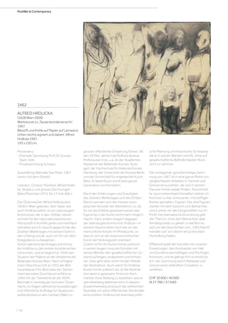 | 66
PostWar  Contemporary
3462
ALFRED HRDLICKA
(1928 Wien 2009)
Werkskizze zu „Tausendundeinenacht“.
1967.
Bleistift und Kohle auf Papier auf Leinwand.
Unten rechts signiert und datiert: Alfred
Hrdlicka 1967.
193 x 220 cm.
Provenienz:
- Ehemals Sammlung Prof. Dr. Gustav
Stein, Köln.
- Privatsammlung Schweiz.
Ausstellung: Biennale Sao Paulo 1967
(verso mit dem Etikett).
Literatur: Chobot, Manfred. Alfred Hrdlic-
ka. Skulptur und grosse Zeichnungen,
Wien/München 1973, Nr. 17 (mit Abb.).
Der Österreicher Alfred Hrdlicka wird
1928 in Wien geboren. Sein Vater, wie
auch Hrdlicka selbst, ist ein überzeugter
Kommunist, der in den 1930er Jahren
schnell mit der nationalsozialistischen
Herrschaft in Konflikt gerät und mehrfach
verhaftet wird. Er taucht gegen Ende des
Zweiten Weltkrieges mit seinem Sohn in
den Untergrund ab, auch um ihn vor dem
Kriegsdienst zu bewahren.
Schon während des Krieges kommt es
bei Hrdlicka zu den ersten künstlerischen
Versuchen, und so beginnt er 1946 sein
Studium der Malerei an der Akademie der
Bildenden Künste Wien. Nach erfolgrei-
chem Abschluss tritt er 1953 der Bild-
hauerklasse Fritz Wotrubas bei. Seinen
internationalen Durchbruch erfährt er
1964 mit der Teilnahme an der XXXII.
Biennale in Venedig als Vertreter Öster-
reichs. Es folgen zahlreiche Ausstellungen
und öffentliche Aufträge für Skulpturen,
wobei letztere in den meisten Fällen zu
grosser öffentlicher Empörung führen. Ab
den 1970er Jahren hat Hrdlicka diverse
Professuren inne, u.a. an der Staatlichen
Akademie der Bildenden Künste Stutt-
gart, der Hochschule für bildende Künste
Hamburg, der Universität der Künste Berlin
und der Universität für angewandte Kunst
Wien. Er beeinflusst somit eine ganze
Generation von Künstlern.
Nach den Erfahrungen und Greultaten
des Zweiten Weltkrieges und des Dritten
Reichs wenden sich die meisten euro-
päischen Künstler der Abstraktion zu, da
für sie das Erlebte gewissermassen das
Figürliche in der Kunst nicht mehr möglich
macht. Ganz anders reagiert dagegen
der überzeugte Kommunist Hrdlicka – in
seinem Oeuvre steht nach wie vor der
menschliche Körper im Mittelpunkt, so
dass er sich an der expressionistischen
Kunst der Vorkriegszeit orientiert.
Zudem ist für ihn Kunst immer politisch;
in seinen Augen muss ein Künstler mit
seinen Werken den gesellschaftlichen Zu-
stand aufzeigen, analysieren und kritisie-
ren. Dies geht aber nicht mit den Mitteln
der Abstraktion. Auch wenn für Hrdlicka
Kunst immer politisch ist, ist die Abstrak-
tion dann in gewissem Sinne ein Kom-
mentar ohne Stellung zu beziehen, was er
sein lebenlang ablehnen wird. In diesem
Zusammenhang sind auch die zahlreichen
Skandale um seine öffentlichen Denkmäler
einzuordnen: Hrdlicka hat eine klare politi-
sche Meinung und historische Sichtweise,
die er in seinen Werken vertritt, ohne auf
gesellschaftliche Befindlichkeiten Rück-
sicht zu nehmen.
Die vorliegende, grossformatige Zeich-
nung von 1967 ist in eine ganze Reihe von
vergleichbaren Arbeiten in Technik und
Grösse einzuordnen, die sich in seinem
Oeuvre immer wieder finden. Skizzenhaf-
te, kaum erkennbare Gestalten stehen im
Kontrast zu klar umrissenen, mit kräftiger
Kontur gemalten, Figuren. Nur drei Figuren
stehen mit dem Gesicht zum Betrachter,
sonst sehen wir alle Dargestellten nur im
Profil. Die thematische Einordnung gibt
der Titel vor, ohne dem Betrachter aber
Anhaltspunkte zu geben, in wie fern es
sich um die Geschichten von „1001 Nacht“
handeln soll, von denen wir ja eine klare
Vorstellung haben.
Effektvoll spielt der Künstler mit unseren
Erwartungen, den Kontrasten von Hell
und Dunkel sowie kräftigen und flüchtigen
Konturen, und es gelingt ihm so eindrück-
lich, der Zeichnung durch Malweise und
Grösse einen bildhaften Charakter zu
verleihen.
CHF 30 000 / 40 000
(€ 27 780 / 37 040)
 