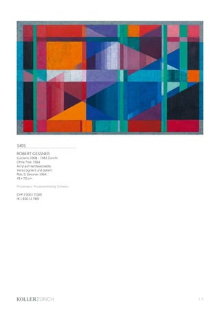 | 5
3405
ROBERT GESSNER
(Locarno 1908 - 1982 Zürich)
Ohne Titel. 1964.
Acryl auf Hartfaserplatte.
Verso signiert und datiert:
Rob. S. Gessner 1964.
43 x 70 cm.
Provenienz: Privatsammlung Schweiz.
CHF 2 000 / 3 000
(€ 1 850 / 2 780)
 