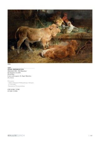 3216*
ZÜGEL, HEINRICH VON
(Murrhardt 1850 - 1941 München)
Der Jungstier. Um 1875.
Öl auf Holz.
Unten rechts signiert: H. Zügel. München.
27 x 42 cm.
Provenienz:
- Auktion Reimann  Monatsberger, Stuttgart,
17.-18.9.1982.
- Europäische Privatsammlung.
CHF 10 000 / 15 000
(€ 9 260 / 13 890)
3216
| 167
 