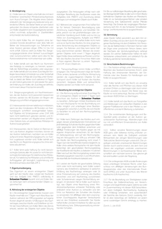 6. Versteigerung
6.1 Koller kann ein Objekt unterhalb des mit dem
Einlieferer vereinbarten Mindestverkaufspreises
zum Ausruf bringen. Die Abgabe eines Gebots
anlässlich der Versteigerung bedeutet eine ver-
bindliche Offerte. Der Bieter bleibt an sein Gebot
gebunden, bis dieses entweder überboten oder
von Koller abgelehnt wird. Doppelgebote werden
sofort nochmals aufgerufen; in Zweifelsfällen
entscheidet die Auktionsleitung. 
6.2 Es steht Koller frei, ein Angebot ohne be-
sondere Gründe abzulehnen oder aber, falls ein
Bieter die Voraussetzungen zur Teilnahme an
einer Auktion gemäss obiger Ziffer 5.2 bis 5.4
nicht erfüllt. Ebenso steht es Koller frei, Steige-
rungsgegenstände ohne Verkauf zuzuschlagen
oder zurückzunehmen, selbst wenn dies für die
Auktionsteilnehmer nicht erkennbar sein sollte. 
6.3 Koller behält sich das Recht vor, Nummern
des Katalogs zu vereinigen, zu trennen, ausser-
halb der Reihenfolge anzubieten oder wegzulas-
sen. Koller behält sich vor, einen Zuschlag bei Vor-
liegen besonderer Umstände nur unter Vorbehalt
vorzunehmen. Erfolgt der Zuschlag unter Vorbe-
halt, so bleibt der Bieter noch während 14 Tagen
anseinGebotgebunden.Erwirdwiederfrei,wenn
die Erklärung von Koller, der Zuschlag sei definitiv,
nicht innert dieser Frist bei ihm eintrifft. 
6.4 Steigerungsangebote von Kaufinteressen-
ten, die der Auktion nicht persönlich beiwohnen
können, werden bis 48 Stunden vor Beginn der
Steigerung schriftlich entgegengenommen. 
6.5 Interessenten können telefonisch mitbieten,
wenn sie dies mindestens 48 Stunden vor Auk-
tionsbeginn schriftlich vorangemeldet haben.
Auf Objekte mit Schätzpreisen unter CHF 500
kann nicht telefonisch geboten werden und In-
teressenten werden um Abgabe eines schriftli-
chen Gebots bzw. um persönliches Mitbieten im
Auktionssaal gebeten. 
6.6 Interessenten, die ihr Gebot im Rahmen ei-
ner Live-Auktion abgeben möchten, können an
der Auktion teilnehmen, nachdem sie von Koller
aufgrund eines Registrierungsgesuchs zur Auk-
tion zugelassen worden sind. Koller behält sich
das Recht vor, Registrierungsgesuche ohne wei-
teres abzulehnen. 
6.7 Koller lehnt jede Haftung für nicht berück-
sichtigte Gebote aller Art sowie für nicht berück-
sichtigte Anmeldungen für telefonisches Mitbie-
tenab.FürtelefonischeMitbieterundschriftliche
Auftraggeber gilt bezüglich Legitimierung und
Bonitätsnachweis ebenfalls Ziff. 5.
7. Eigentumsübergang
Das Eigentum an einem ersteigerten Objekt
geht auf den Käufer über, sobald der Kaufpreis
und das Aufgeld (inkl. MWST) vollständig in
Schweizer Franken bezahlt sind und Koller die-
se Zahlungen dem entsprechenden Objekt zu-
geordnet hat.
8. Abholung der ersteigerten Objekte
8.1 Die ersteigerten Gegenstände müssen vom
Käufer innerhalb von 7 Tagen nach Abschluss der
Auktion während der Öffnungszeiten auf eigene
Kosten abgeholt werden. Erfüllungsort des Kauf-
vertrages zwischen Käufer und Einlieferer ist mit-
hin der Geschäftssitz von Koller. Wenn die Zeit es
erlaubt, werden die Objekte nach jeder Sitzung
ausgegeben. Die Herausgabe erfolgt nach voll-
ständiger Bezahlung des Kaufpreises sowie des
Aufgeldes (inkl. MWST) und Zuordnung dieses
Betrages zum ersteigerten Objekt durch Koller.
8.2 Während der vorgenannten Frist haftet Kol-
ler für Verlust, Diebstahl, Beschädigung oder
Zerstörung zugeschlagener und bezahlter Ob-
jekte, jedoch nur bei grobfahrlässiger oder vor-
sätzlicher Handlung durch Koller und nur bis zur
Höhe von Zuschlagspreis, Aufgeld und MWST.
Nach Ablauf dieser Frist haftet Koller nicht mehr
und es ist Sache des Käufers, für eine angemes-
sene Versicherung des ersteigerten Objekts zu
sorgen. Für Rahmen und Glas kann keine Haf-
tung übernommen werden. Werden die erstei-
gerten Objekte nicht innert 7 Tagen abgeholt,
lagert Koller diese wahlweise auf Kosten und Ge-
fahr des Käufers bei einer Firma ihrer Wahl oder
in ihren eigenen Räumen zu einem Tagessatz
von CHF 10 pro Objekt ein. 
8.3 Transportaufträge nimmt Koller schriftlich
entgegen. Die Transportkosten trägt der Käufer.
Ohne anders lautende schriftliche Abmachung
werden die zugeschlagenen Objekte für den
Transport durch Koller auf Kosten des Käufers
versichert. Verglaste Bilder und zerbrechliche
Objekte werden von Koller nicht versandt.
9. Bezahlung der ersteigerten Objekte
9.1 Die Rechnung aufgrund eines Zuschlags für
ein ersteigertes Objekt ist innert 7 Tagen nach
Abschluss der Auktion in Schweizer Franken
zu bezahlen. Zahlungen mittels Kreditkarte sind
nur nach Rücksprache mit der Buchhaltung von
Koller möglich und unterliegen einer Bearbei-
tungsgebühr zwischen 2 und 4%, die vom Käufer
zu bezahlen ist und auf den Rechnungsbetrag
erhoben wird.
9.2 Koller kann Zahlungen des Käufers auch ent-
gegen dessen anderslautenden Instruktionen auf
jedebeliebigeSchulddesKäufersgegenüberKoller
oder gegenüber dem Einlieferer anrechnen und
allfällige Forderungen des Käufers gegen sie mit
eigenen Ansprüchen verrechnen. Ist der Käufer
im Zahlungsverzug, wird auf den Rechnungsbe-
trag ein Verzugszins von 10% p.a. erhoben. Falls
der Käufer den Rechnungsbetrag nicht innert 7
TagennachderbetreffendenAuktionbegleicht,ist
Koller ohne weitere Rücksprache mit dem Käufer
berechtigt, den geschuldeten Rechnungsbetrag
der Kreditkarte des Käufers zu belasten. In solchen
Fällen wird auf den Rechnungsbetrag sodann eine
Bearbeitungsgebühr zwischen 2 und 4% erhoben,
dieebenfallsderKreditkartebelastetwird.
9.3 Leistet der Käufer die geschuldete Zahlung
nicht oder nicht rechtzeitig, kann Koller zudem
namens des Einlieferers wahlweise (i) weiterhin
Erfüllung des Kaufvertrags verlangen oder (ii)
ohne Fristansetzung auf Leistung des Käufers
verzichten und vom Kaufvertrag zurücktreten
oder Schadenersatz wegen Nichterfüllung ver-
langen; im letzteren Fall ist Koller auch berech-
tigt, das Objekt ohne Beachtung eines Min-
destverkaufspreises entweder freihändig oder
anlässlich einer Auktion zu verkaufen und den
Erlös zur Reduktion der Schulden des Käufers
zu verwenden. Ein allfälliger über dem ursprüng-
lichen Zuschlagspreis liegender Verkaufspreis
wird an den Einlieferer ausbezahlt. Der Käufer
haftet Koller und dem Einlieferer für allen aus der
Nichtzahlung bzw. Zahlungsverspätung entste-
henden Schaden. 
9.4 BiszurvollständigenBezahlungallergeschulde-
tenBeträgebehältKolleranallensichinihremBesitz
befindlichen Objekten des Käufers ein Pfandrecht.
Koller ist zur betreibungsrechtlichen oder privaten
Verwertung (inkl. Selbsteintritt) solcher Pfänder
berechtigt. Die Einrede der vorgängigen Pfandver-
wertung nach Art. 41 des Schweizer Schuldbetrei-
bungs-undKonkursrechtsistausgeschlossen.
10. Vertretung
Jeder Käufer haftet persönlich aus dem ihm er-
teilten Zuschlag und aus dem durch ihn eingegan-
genen Kaufvertrag mit dem Einlieferer. Von Perso-
nen, die als Stellvertreter in fremdem Namen oder
als Organ einer juristischen Person bieten, kann
der Nachweis der Vertretungsbefugnis verlangt
werden. Ein solcher Stellvertreter haftet mit dem
Vertretenen unbeschränkt und solidarisch für die
ErfüllungsämtlicherVerbindlichkeiten.
11. Verschiedene Bestimmungen
11.1 Die Auktion erfolgt unter Mitwirkung eines
Beamten des Stadtammannamtes Zürich. Jede
Haftung des anwesenden Beamten, der Ge-
meinde oder des Staates für Handlungen von
Koller ist ausgeschlossen. 
11.2 Koller behält sich das Recht vor, einzelne
oder alle Rechte und Pflichten aus diesen AGB
an einen Dritten zu übertragen oder durch einen
Dritten ausüben zu lassen. Der Bieter resp. der
Käufer ist nicht berechtigt, Rechte und Pflichten
aus diesen AGB Dritten zu übertragen.
11.3 Koller behält sich das Recht vor, Fotografien
und Abbildungen von verkauften Objekten in den
eigenen Publikationen und in den Medien zu ver-
öffentlichen und damit Werbung zu betreiben. 
11.4 Die vorstehenden Bedingungen sind Be-
standteil jedes einzelnen an der Auktion ge-
schlossenen Kaufvertrags. Abänderungen sind
nur mit schriftlichem Einverständnis von Koller
verbindlich. 
11.5 Sollten einzelne Bestimmungen dieser
AGB ganz oder teilweise nichtig und/oder un-
wirksam sein, bleibt die Gültigkeit und/oder
Wirksamkeit der übrigen Bestimmungen oder
Teile solcher Bestimmungen unberührt. Die un-
gültigen und/oder unwirksamen Bestimmungen
werden durch solche ersetzt, die dem Sinn und
Zweck der ungültigen und/oder unwirksamen
Bestimmungen in rechtswirksamer Weise wirt-
schaftlich am nächsten kommt. Das gleiche gilt
bei eventuellen Lücken der Regelung.
11.6 Die vorliegenden AGB und alle Änderungen
daran unterliegen Schweizer Recht, unter Aus-
schluss von allfälligen Verweisungen des Bun-
desgesetztes über das Internationale Privat-
recht (IPRG) und unter Ausschluss des Wiener
Kaufrechts (UN-Kaufrechts). 
11.7 Für die Beurteilung von Streitigkeiten (unter
Einschluss der Geltendmachung von Verrech-
nungen und Gegenforderungen), welche aus oder
im Zusammenhang mit diesen AGB (einschliess-
lich deren Gültigkeit, Rechtswirkung, Auslegung
oder Erfüllung) entstehen, sind ausschliesslich
die Gerichte des Kantons Zürich zuständig. Kol-
ler ist aber berechtigt, ein Verfahren vor jedem
sonst zuständigen Gericht anhängig zu machen.
Zürich, 1. Juli 2018
 